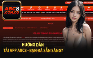 Hướng Dẫn Tải App ABC8 - Bạn Đã Sẵn Sàng?